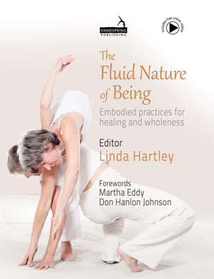 The Fluid Nature of Being de Linda Hartley