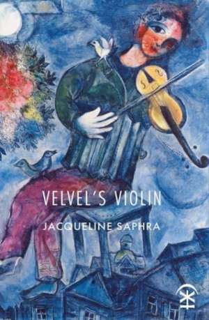 Saphra, J: Velvel's Violin de Jacqueline Saphra