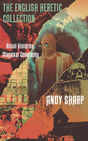 The English Heretic Collection de Andy Sharp