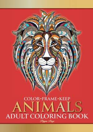 Color Frame Keep. Adult Coloring Book ANIMALS de Pippa Page