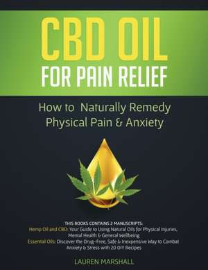 CBD Oil for Pain Relief de Lauren Marshall