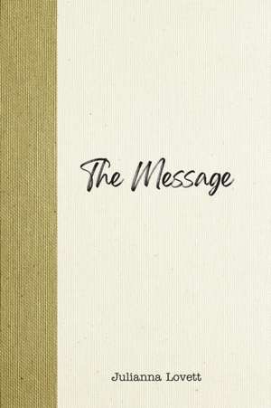 The Message de Julianna Lovett