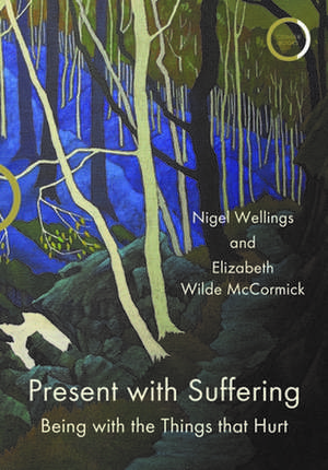 Present with Suffering de Elizabeth Wilde Mccormick