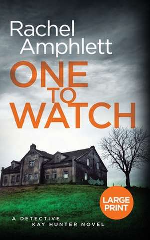 One to Watch de Rachel Amphlett