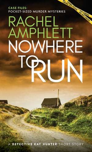 Nowhere to Run de Rachel Amphlett