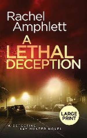 A Lethal Deception de Rachel Amphlett