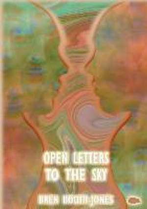 Open Letters To The Sky de Bren Booth-Jones