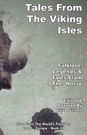 Tales From The Viking Isles de Clive Gilson