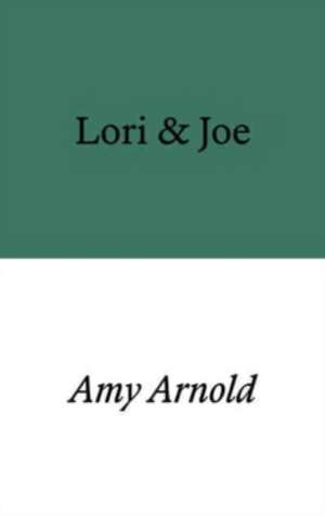 Lori & Joe de Amy Arnold