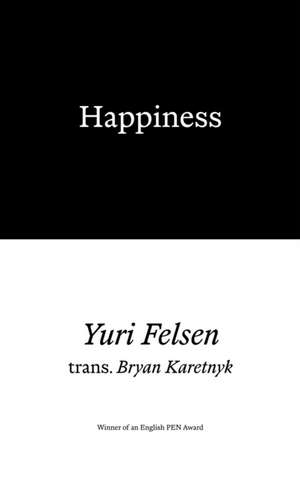 Happiness de Yuri Felsen