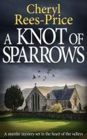 A KNOT OF SPARROWS de Cheryl Rees-Price