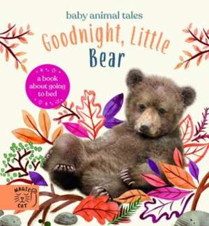 Goodnight, Little Bear de Amanda Wood