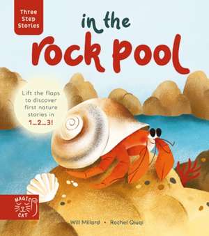 Three Step Stories: In the Rock Pool de Will Millard