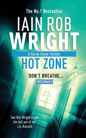 Hot Zone - Major Crimes Unit Book 2 de Iain Rob Wright