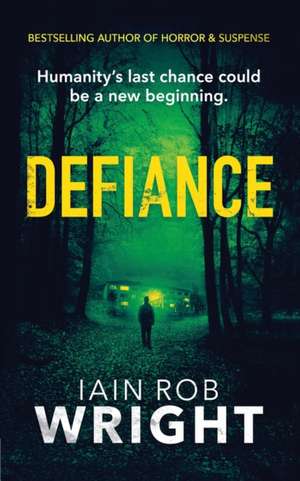 Defiance de Iain Rob Wright