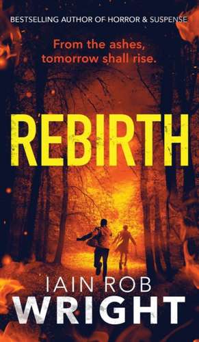 Rebirth de Iain Rob Wright