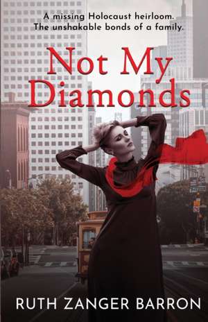 Not My Diamonds de Ruth Zanger Barron