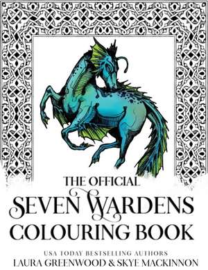 The Official Seven Wardens Colouring Book de Skye Mackinnon