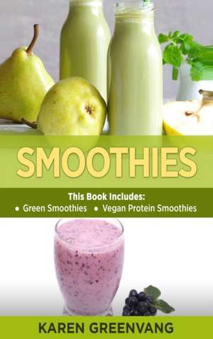 Smoothies de Karen Greenvang