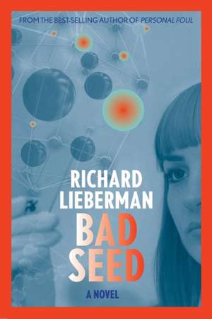 Bad Seed de Richard Lieberman