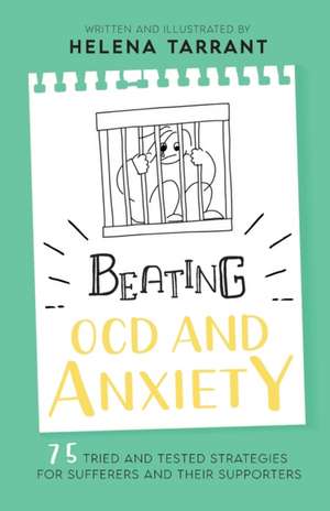 Beating OCD and Anxiety de Helena Tarrant