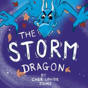 The Storm Dragon de Cher Louise Jones