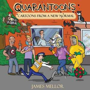 Quarantoons - Cartoons from a new normal de James Mellor