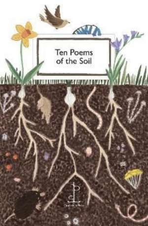 Ten Poems of the Soil de Various Authors