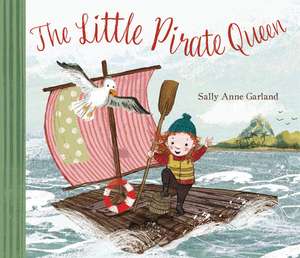 The Little Pirate Queen de Sally Anne Garland