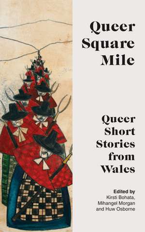 Queer Square Mile de Huw Osborne