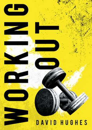 Working Out de David Hughes