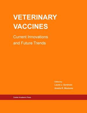 Veterinary Vaccines de Laurel J Gershwin