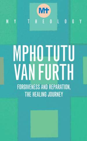 My Theology de Mpho Tutu van Furth