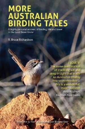 More Australian Birding Tales de R Bruce Richardson