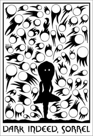 Dark Indeed, Sorrel de David Tibet