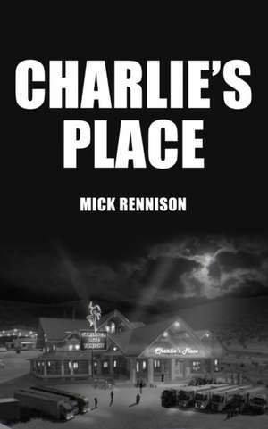 Charlie's Place de Michael Rennison