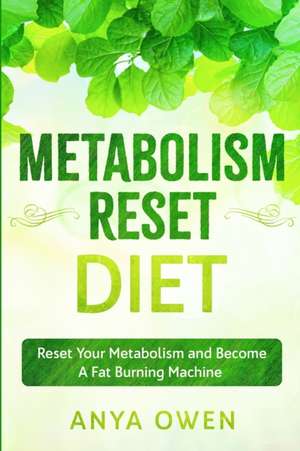 Metabolism Reset Diet de Anya Owen