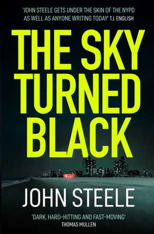 The Sky Turned Black de John Steele