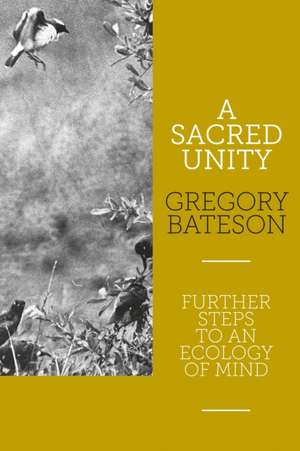 A Sacred Unity de Gregory Bateson