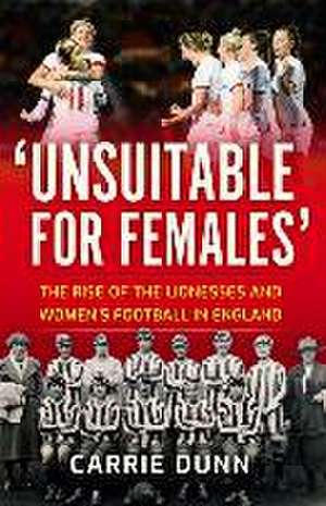 'Unsuitable for Females' de Carrie Dunn