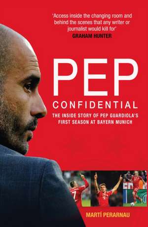 Pep Confidential de Marti Perarnau