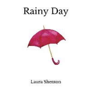 Rainy Day de Laura Shenton