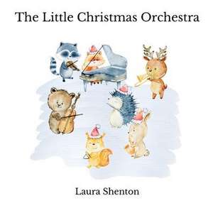 The Little Christmas Orchestra de Laura Shenton