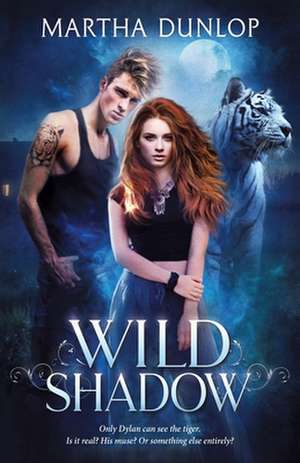 Wild Shadow de Martha Dunlop