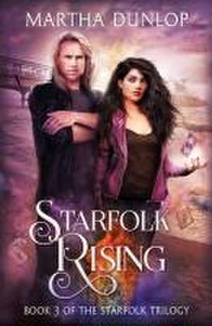 Starfolk Rising de Martha Dunlop