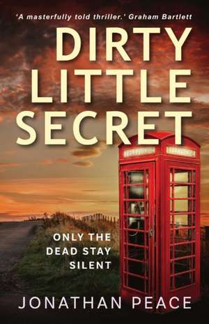 Dirty Little Secret de Jonathan Peace