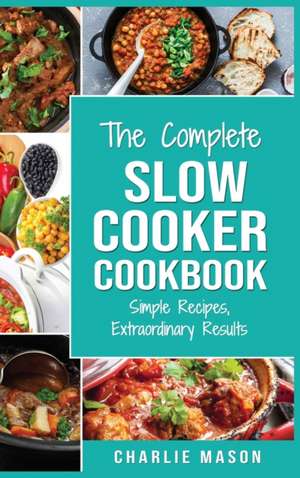 Slow Cooker Recipe Books de Charlie Mason