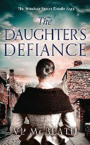 The Daughter's Defiance de Vl McBeath