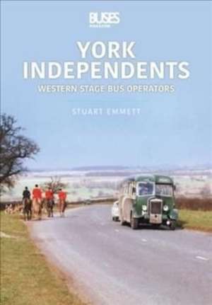 York Independents: Western Stage Bus Operators de Stuart Emmett