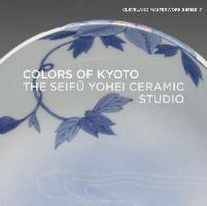 Colors of Kyoto: The Seif&#363; Yohei Ceramic Studio de Shinya Maezaki